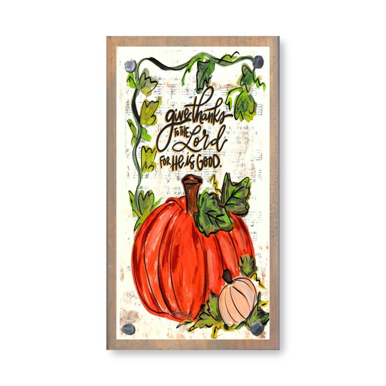 Baxter & Me - Give Thanks to the Lord Pumpkin Vine Driftwood Happy Block