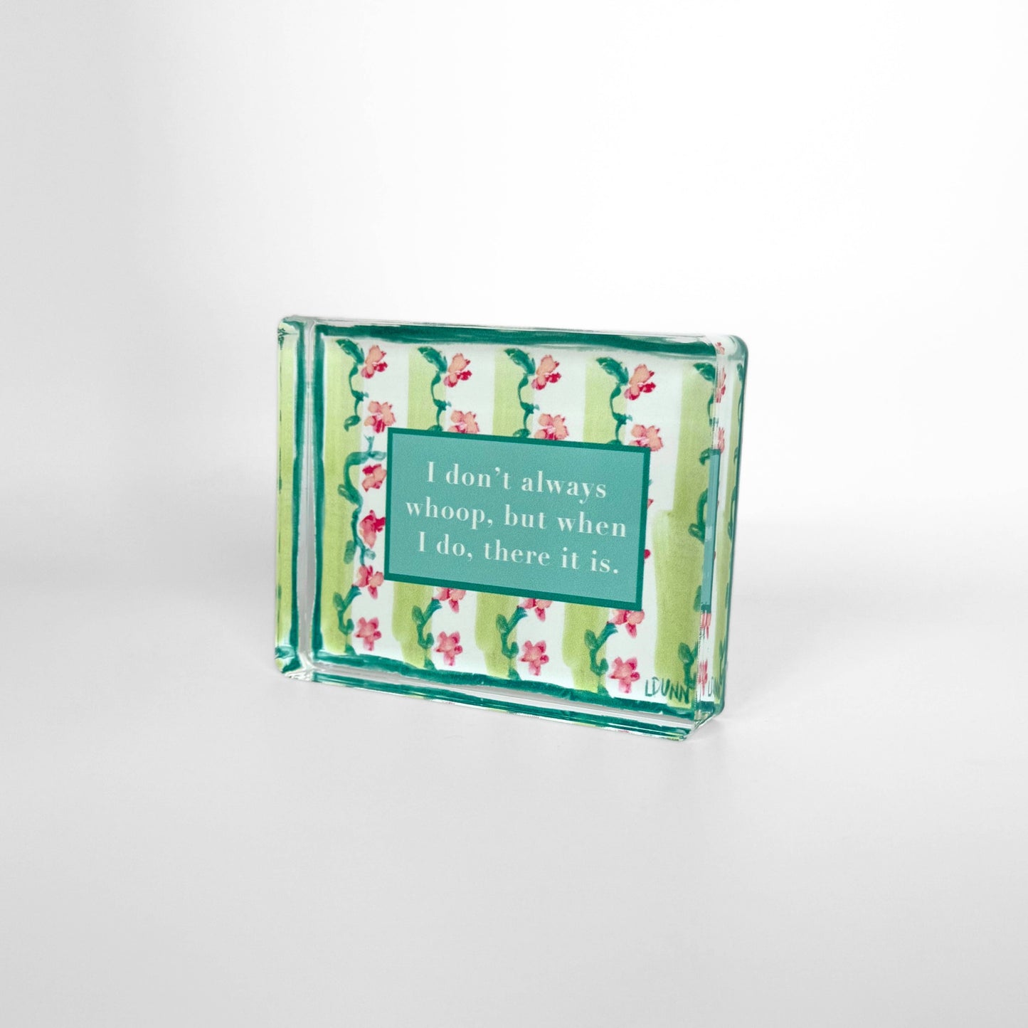 Lauren Dunn - Whoop, There It Is Acrylic Block