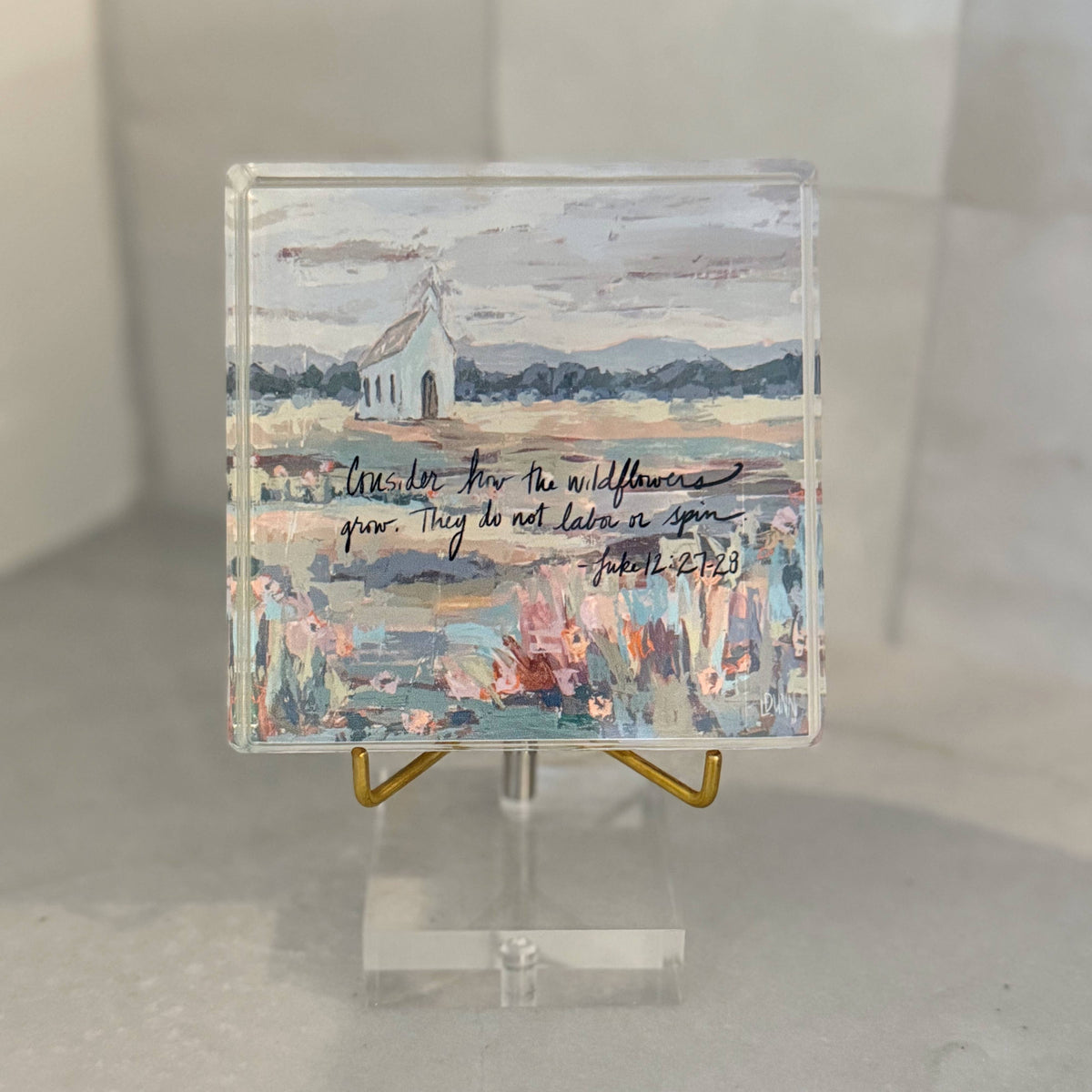 Lauren Dunn - Luke 12:27-28 Acrylic Scripture Block
