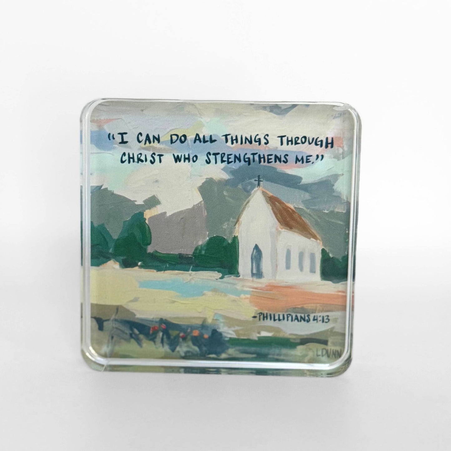 Lauren Dunn - Phillipians 4:13 Acrylic Scripture Block